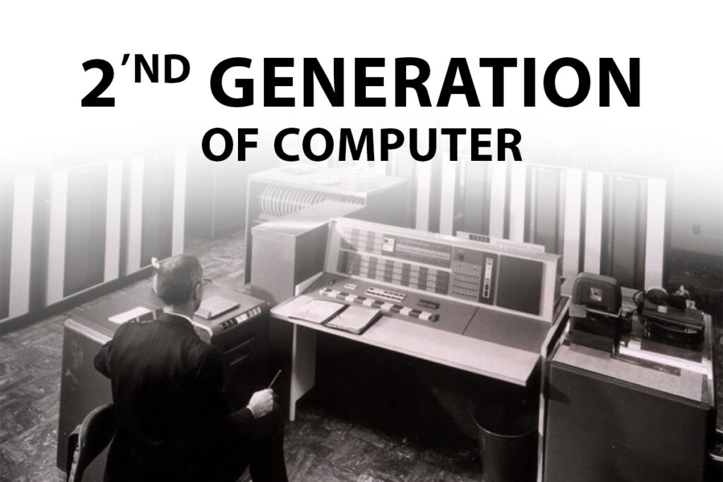 2nd Generation of computer Full form of the computer: